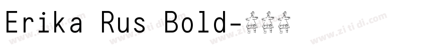 Erika Rus Bold字体转换